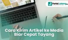 Cara Kirim Artikel ke Media Biar Cepat Tayang